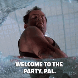 John Mcclane Welcome To The Party