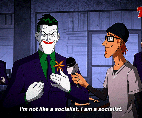 Joker I'm Not Like A Socialist GIF