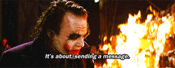 Joker It's About Sending A Message GIF