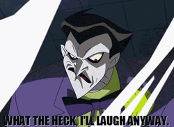 Joker Laughing Batman Villain Will Laugh Anyway GIF