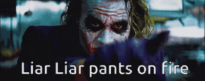 Joker Liar Liar Pants On Fire GIF