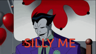 Joker Saying Silly Me GIF