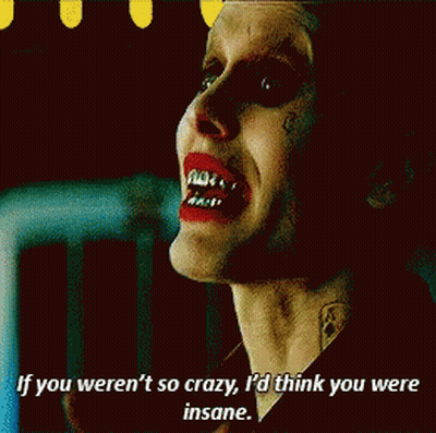 Joker Woman Saying If You Weren't So Crazy GIF