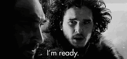 Jon Snow Game Of Thrones I'm Ready GIF