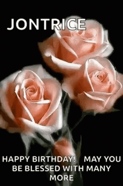 Jontrice Happy Birthday Roses GIF