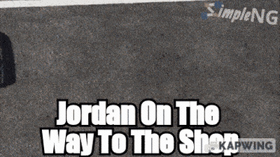 Jordan On The Way To The Shop Advertisement GIF