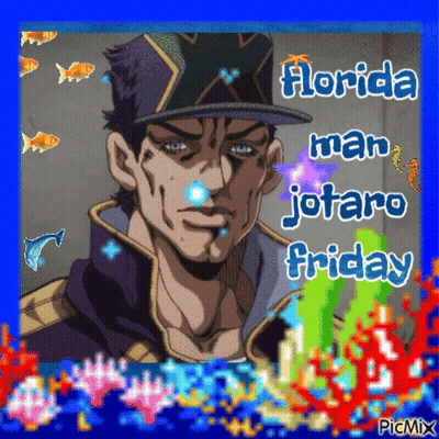Jotaro JoJo Florida Man Jotaro Friday GIF