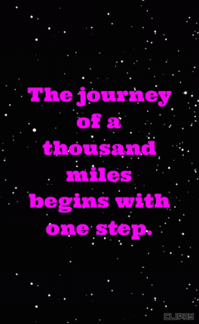 Journey Of A Thousand Miles Begins With One Step Pink On Black GIF