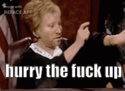 Judge Judy Time Hurry The Fuck Up  GIF