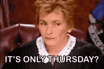 Judge Sitting In Chair Says It's Only Thursday GIF