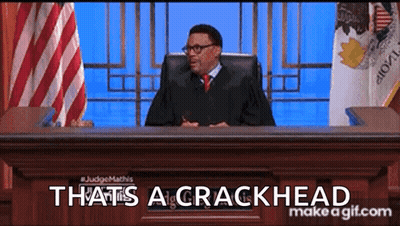 Judge With Crackhead Text GIF