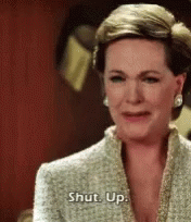 Julie Andrews Shut Up