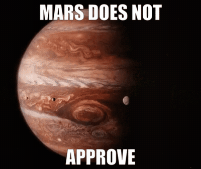 Jupiter With Mars Does Not Approve GIF