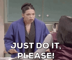 Just Do It Please Glaring Woman GIF