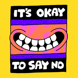 Just Say No It's Okay GIF