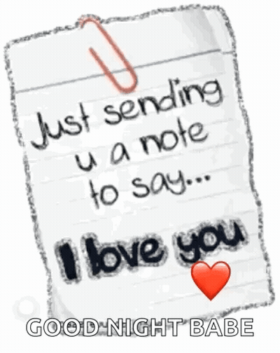 Just Sending U A Note To Say ... I Love You