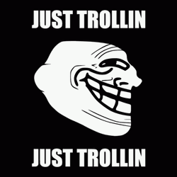 Just Trolling Spinning Troll Face GIF