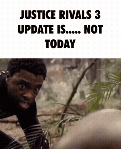 Justice Rivals 3 Update Not Today GIF
