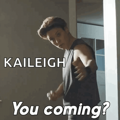 Kaileigh You Coming Text GIF