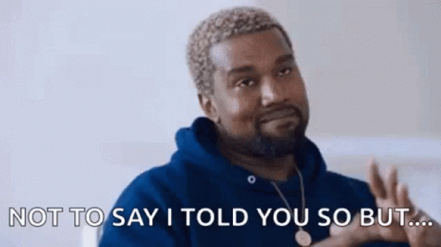 Kanye West Is Wearing A Blue Hoodie And Necklace And Says `` Not To Say I Told You So But ... '' . GIF