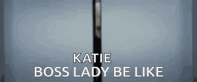 Katie Boss Lady Be Like On Blue Background GIF