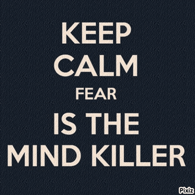 Keep Calm Fear Is The Mind Killer On Dark Blue Background GIF