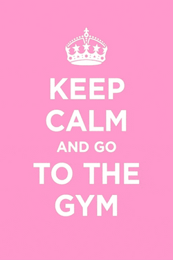 Keep Calm Go To The Gym GIF