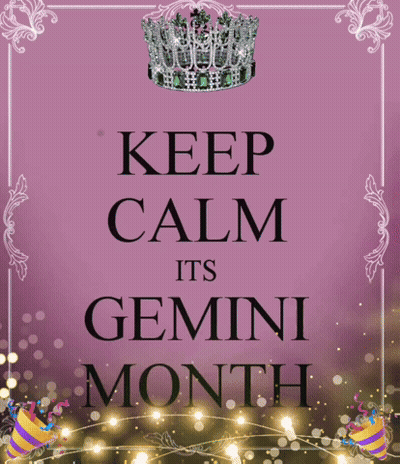 Keep Calm Its Gemini Month With Balloons And Crown GIF