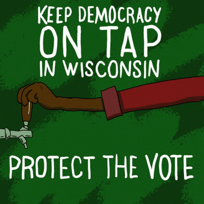 Keep Democracy On Tap In Wisconsin Protect The Poster GIF