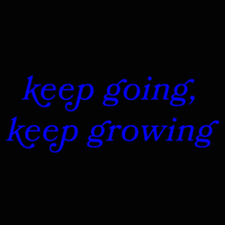 Keep Going Keep Growing Kudos GIF