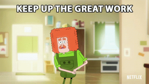 Keep Up The Great Work Eric Malinky GIF