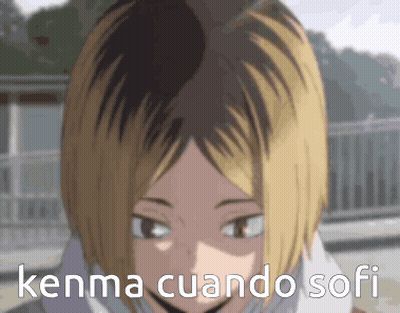 Kenma Cuando Sofi Face Close Up GIF