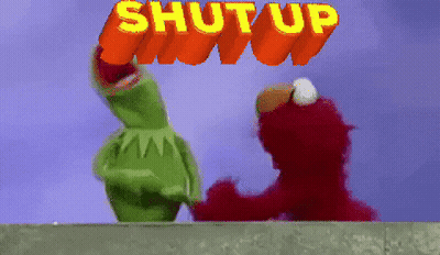 Kermit And Elmo Under Shut Up Sign GIF