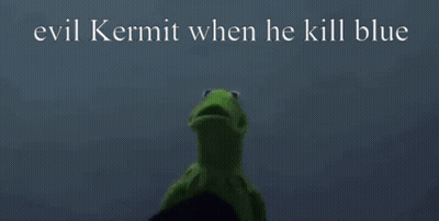 Kermit The Frog And Evil Kermit When He Kill Blue Are Standing Next To Each Other GIF