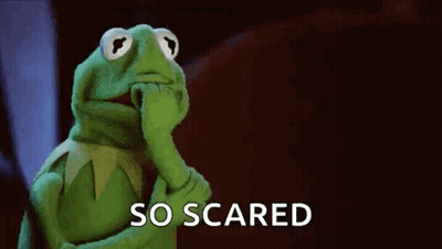 Kermit The Frog Is Covering His Mouth With His Hand And The Words `` So Scared '' Are Behind Him . GIF
