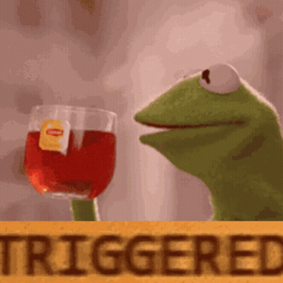 Kermit The Frog Is Holding A Glass Of Tea Next To A Triggered Sign GIF