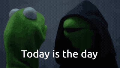 Kermit The Frog Is Standing Next To A Muppet Wearing A Hood And The Words Today Is The Day Are On The Screen . GIF