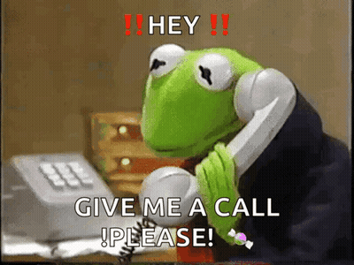 Kermit The Frog Is Talking On A Telephone With The Words Hey Give Me A Call Please GIF