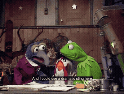 Kermit The Frog Says " And I Could Use A Dramatic Sting Here " In A Cartoon Scene GIF