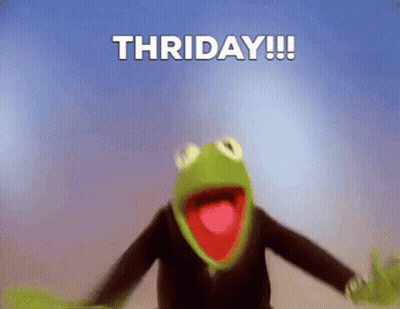 Kermit The Frog With His Mouth Open And The Words Thriday !!! Above Him GIF