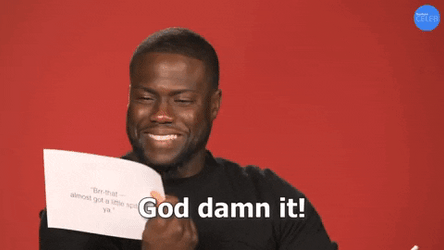 Kevin Hart Damn It Alright GIF