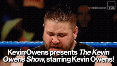 Kevin Owens Presents The Kevin Owens Show GIF