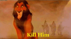 Kill Him Lion King Meme GIF