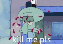 Kill Me Please Squidward Spongebob Squarepants GIF