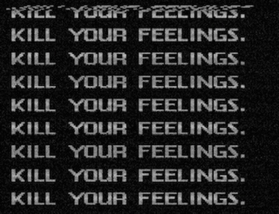 Kill Your Feelings GIF