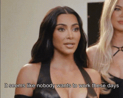Kim Kardashian Nobody Works