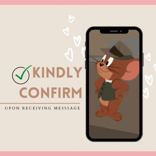 Kindly Confirm Upon Receiving Message On Phone Screen GIF