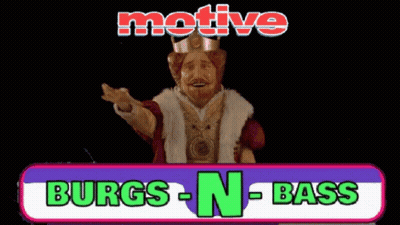 King Motive Burgs-N-Bass GIF
