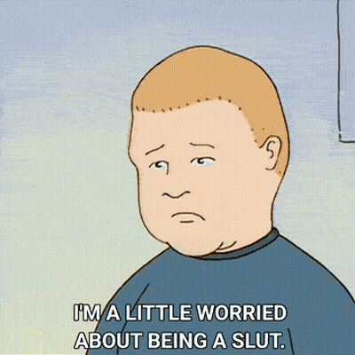 King Of The Hill Character Says I'm A Little Worried About Being A Slut GIF