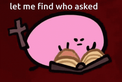 Kirby Reading Bible Saying Let Me Find Who Asked GIF
